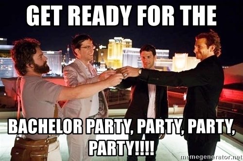 Image result for bachelor party meme