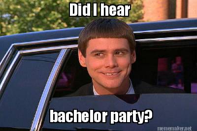 Image result for bachelor party meme